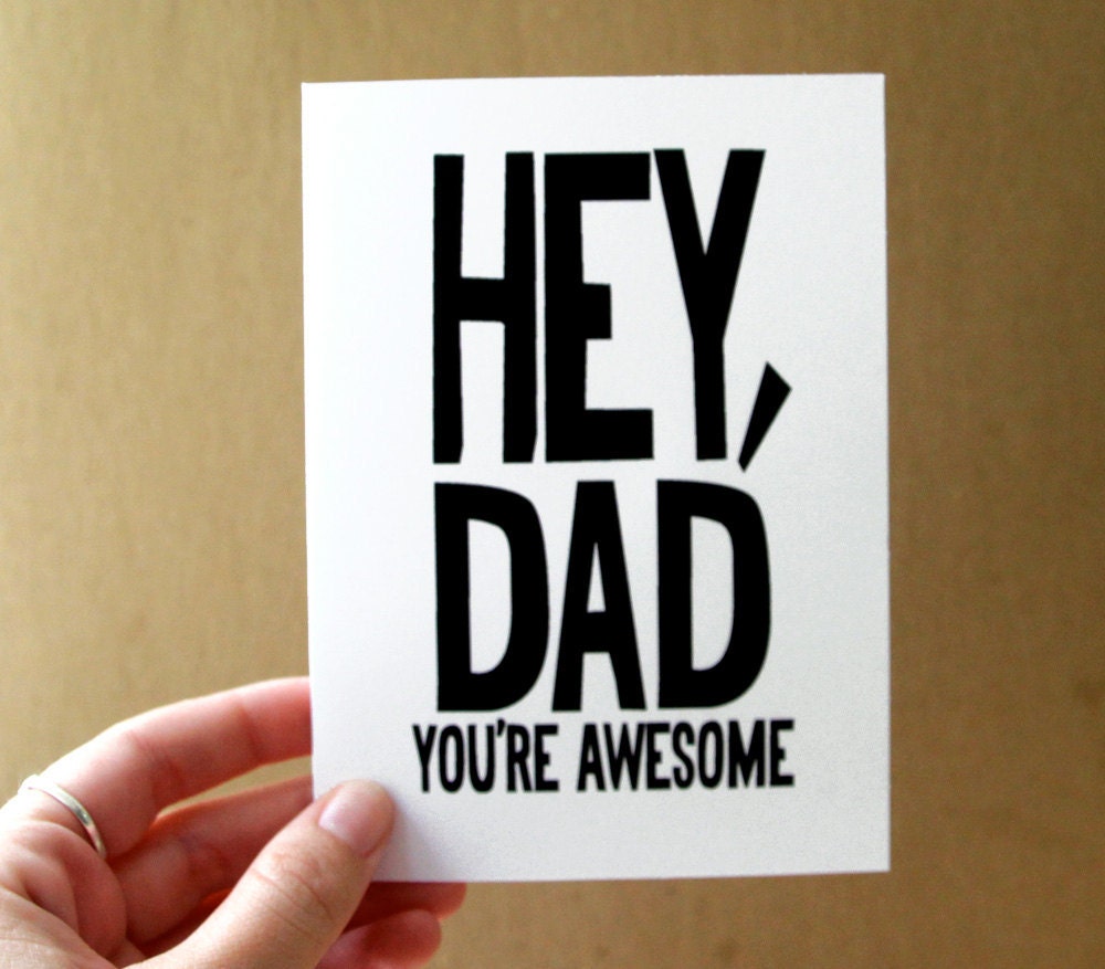 fathers day card for dad hey dad you're awesome birthday card black and white bold rustic modern typography letterhappy etsy - letterhappy
