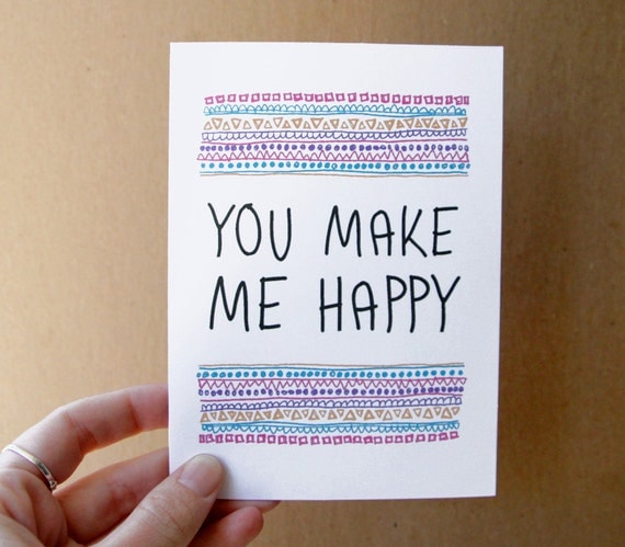 mothers day card you make me happy geometric typography anniversary card wedding quote card letterhappy etsy stationery tribal