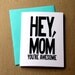 mothers day card birthday card for mom hey mom you're awesome typography modern bold black and white card letterhappy etsy