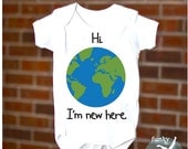 FUNNY BABY ONESIE, Hello World Girl or Boy, Earth Day, Long Sleeve, Unisex Newborn, Free Gift Wrap