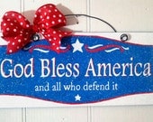 Patriotic sign. God Bless America and all who defend it.