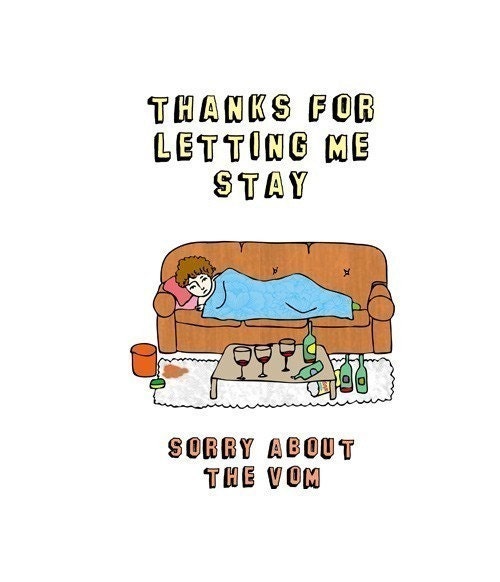Thank you card - Thanks for letting me stay, Sorry about the vom