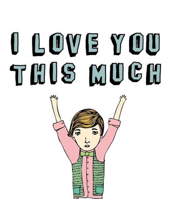 Greeting Card - I love you this much (boy version)