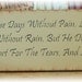 God didn't Promise... primitive wood sign