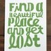 Find A Beautiful Place And Get Lost - screenprint