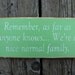 Funny Wood Sign Remember, As Far As Anyone Knows... We're A Nice Normal Family