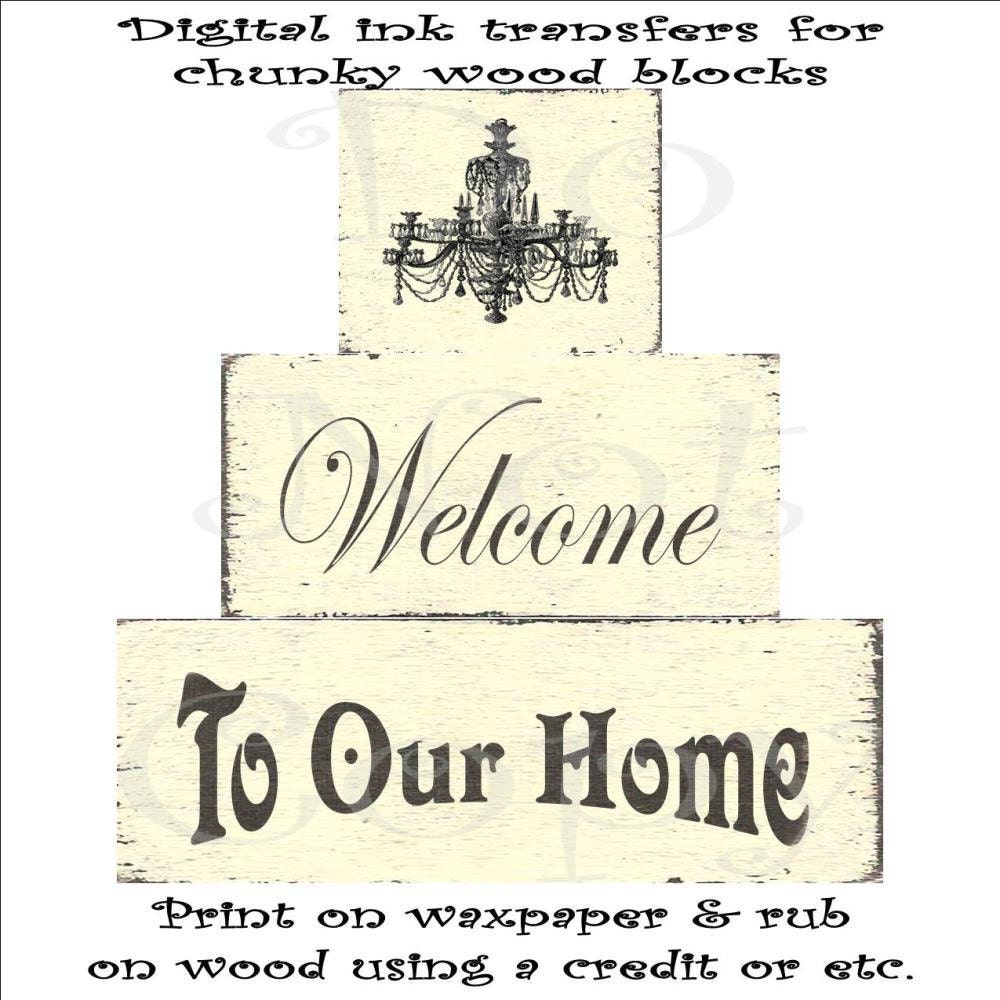 Digital png image download transfer for chunky wood blocks sign shabby cottage chic Welcome To Our Home