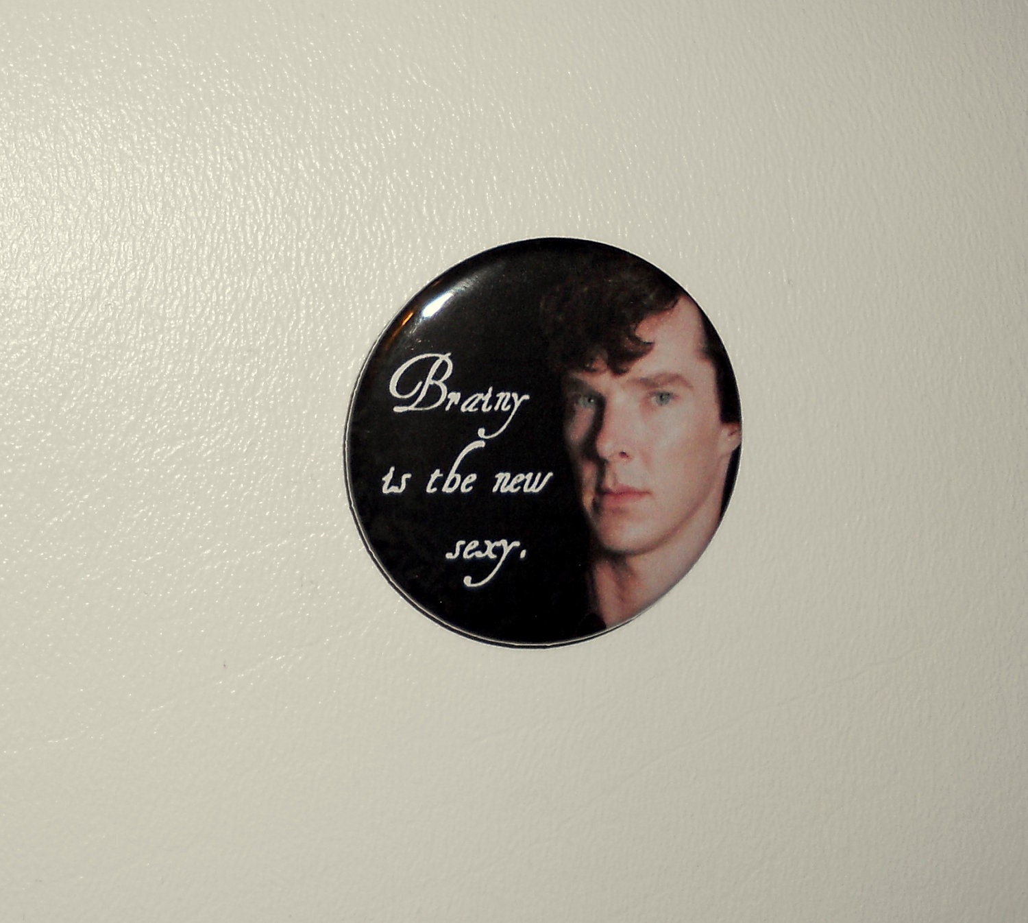 Brainy is the new sexy, Sherlock. (button)