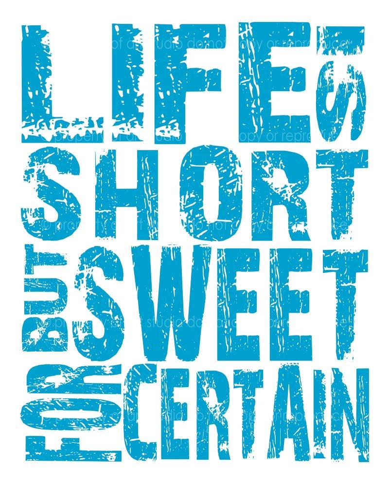 Life is Short But Sweet For Certain Quote- 8x8 Multi Colored Canvas Textured Art Print - Made by artstudio54 on ETSY