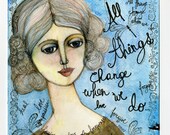 Art of encouagement. All Things change when YOU do Girl in blue background with dragonflies, love, forgive and compassion.