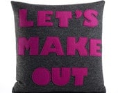 LET'S MAKE OUT - recycled felt applique pillow 16 in - more colors available