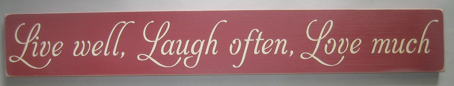 Live well, Laugh often, Love much, Wedding, Anniversary Sign, Plaque