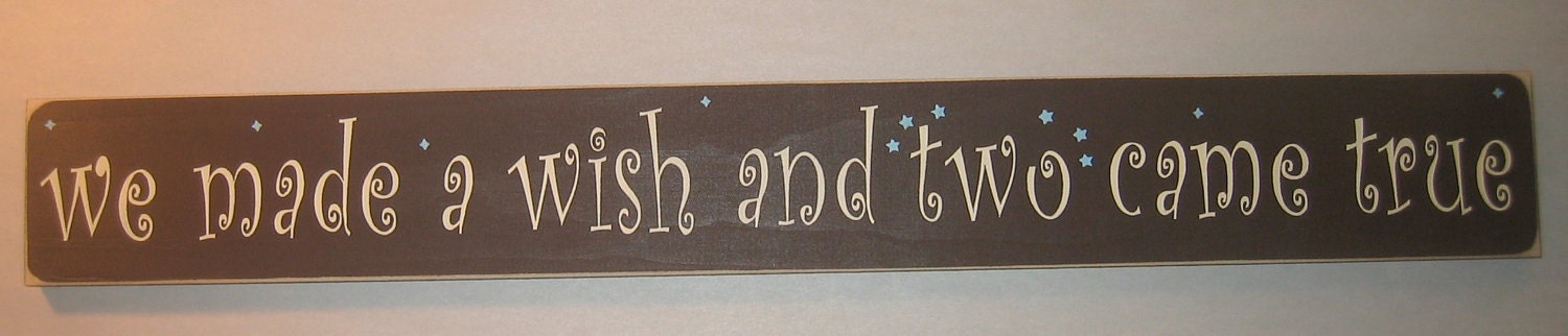 we made a wish and two came true, Twins, Baby, Nursery, bedroom, Boy, Girl, Decor, Sign