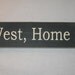 East, West, Home is Best, Country, Cottage, Sign, Decor
