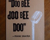 Doo bee doo bee doo - letterpress poster 18"x12"