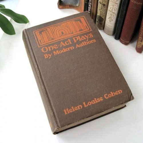One Act Plays by Modern Authors 1923 Helen Louise Cohen