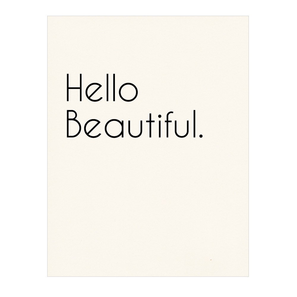 Hello Beautiful Poster Print