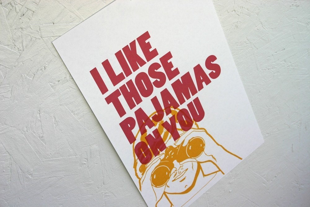 I Like Those Pajamas On You Poster