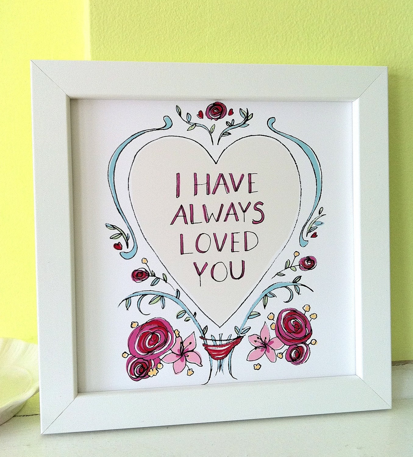 Loved You Print
