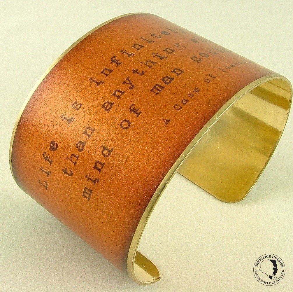 Sherlock Holmes by Arthur Conan Doyle Life is Infinitely Stranger Orange Brass Cuff Bracelet
