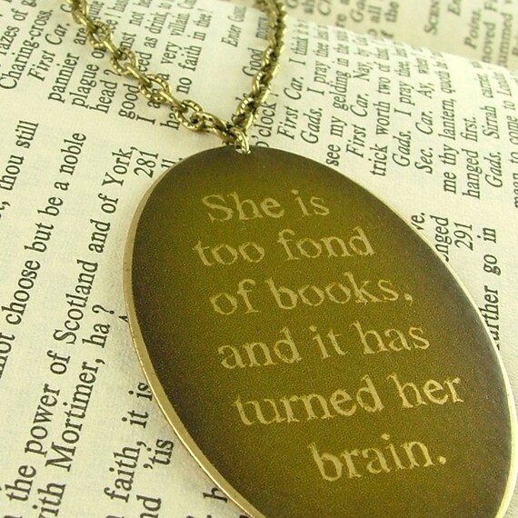 Louisa May Alcott Literary Quote Brass Necklace - She Is Too Fond Of Books