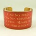 Brass Cuff Bracelet - Jane Eyre - I am no bird - Literary Book Quote
