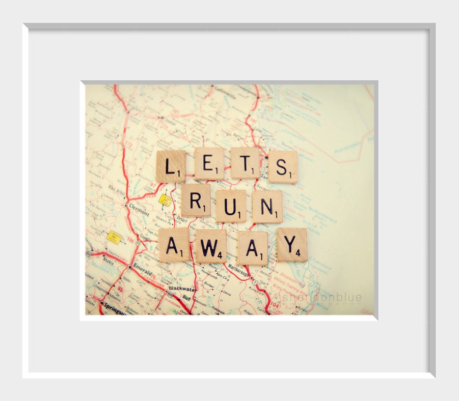 travel photograph / map, wanderlust, adventure, escape, scrabble tiles, letters / let's run away / 8x 10 fine art photo
