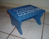 Child's step Stool This little stool of mine I use it all the time to reach the things I couldn't and lots of things I shouldn't