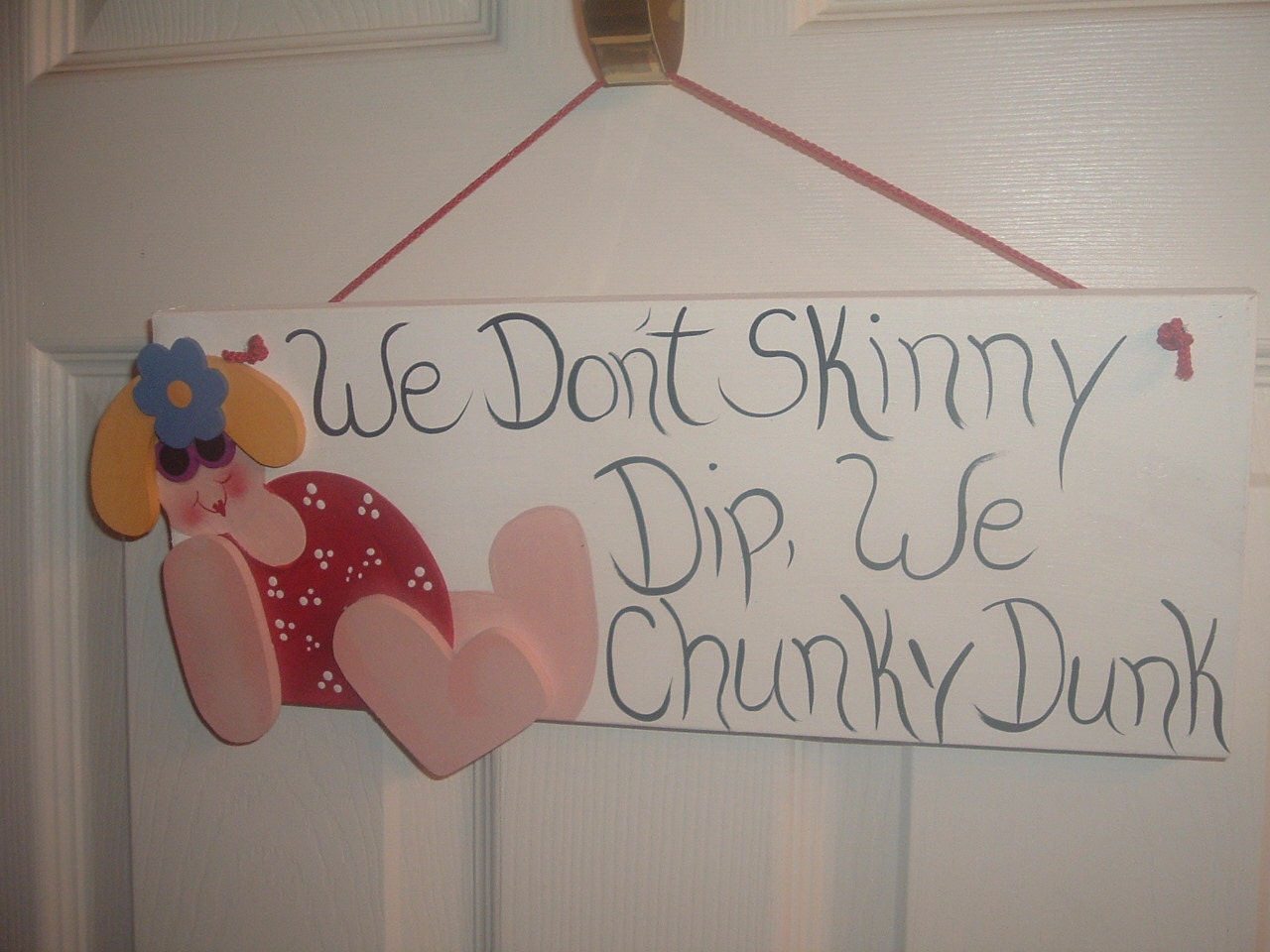 We Don't Skinny Dip, We Chunky Dunk wall hanging