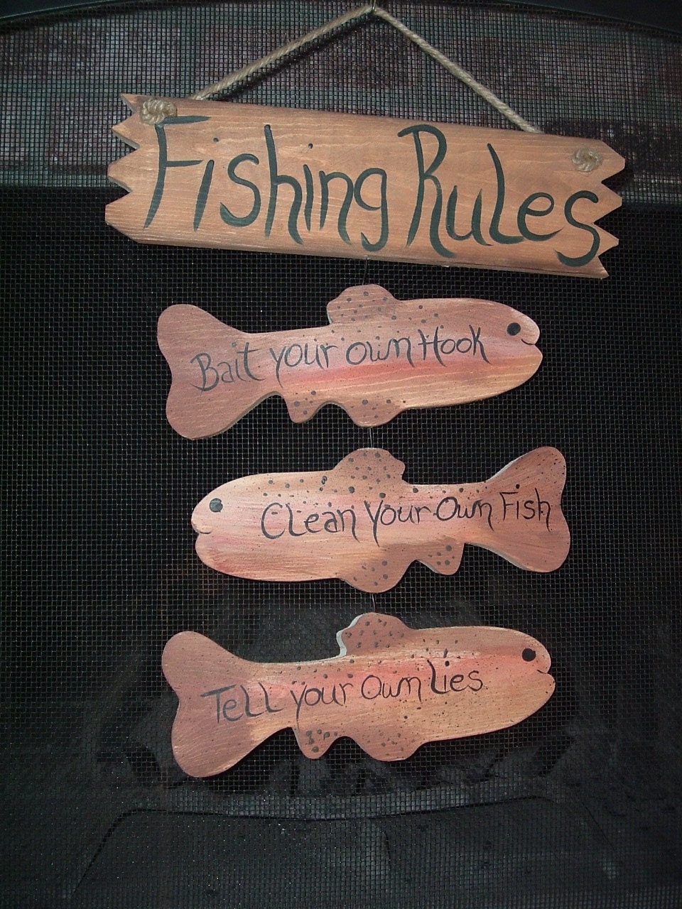 Fishing Rules  Bait Your Own Fish    Clean Your Own Fish  Tell Your Own Lies