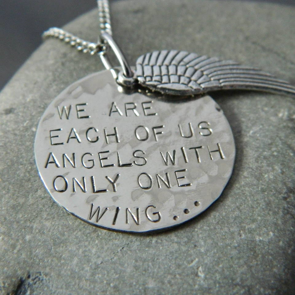 We Are Each of Us Angels with only One Wing Angel Quote Necklace