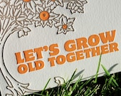 Folded Letterpress Card - Let's Grow Old Together