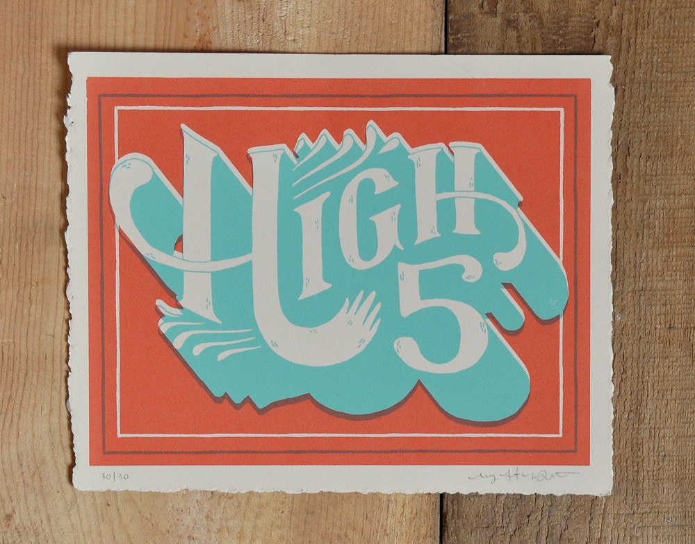 High 5 - Hand screen printed