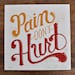 Pain Don't Hurt