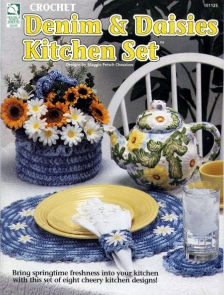 Denim & Daisies Kitchen Set Crochet Pattern Booklet House of White Birches