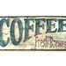 Coffee Sign Hand Painted Wood Plaque 418