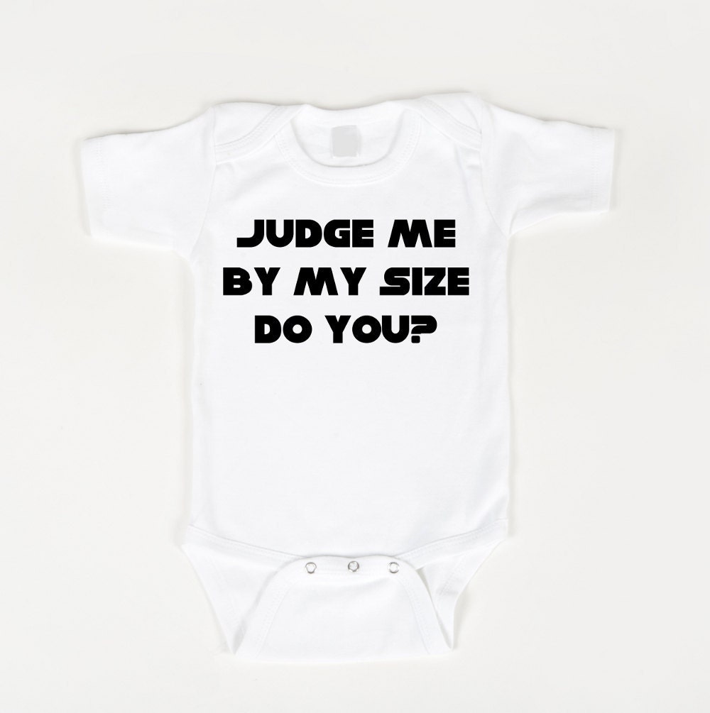 Judge me by my size Bodysuit, Star Wars inspired