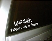 Harry Potter inspired car decal Warning tailgaters will be hexed..vinyl lettering...buy 2 get the 3rd for free...plus FREE shipping