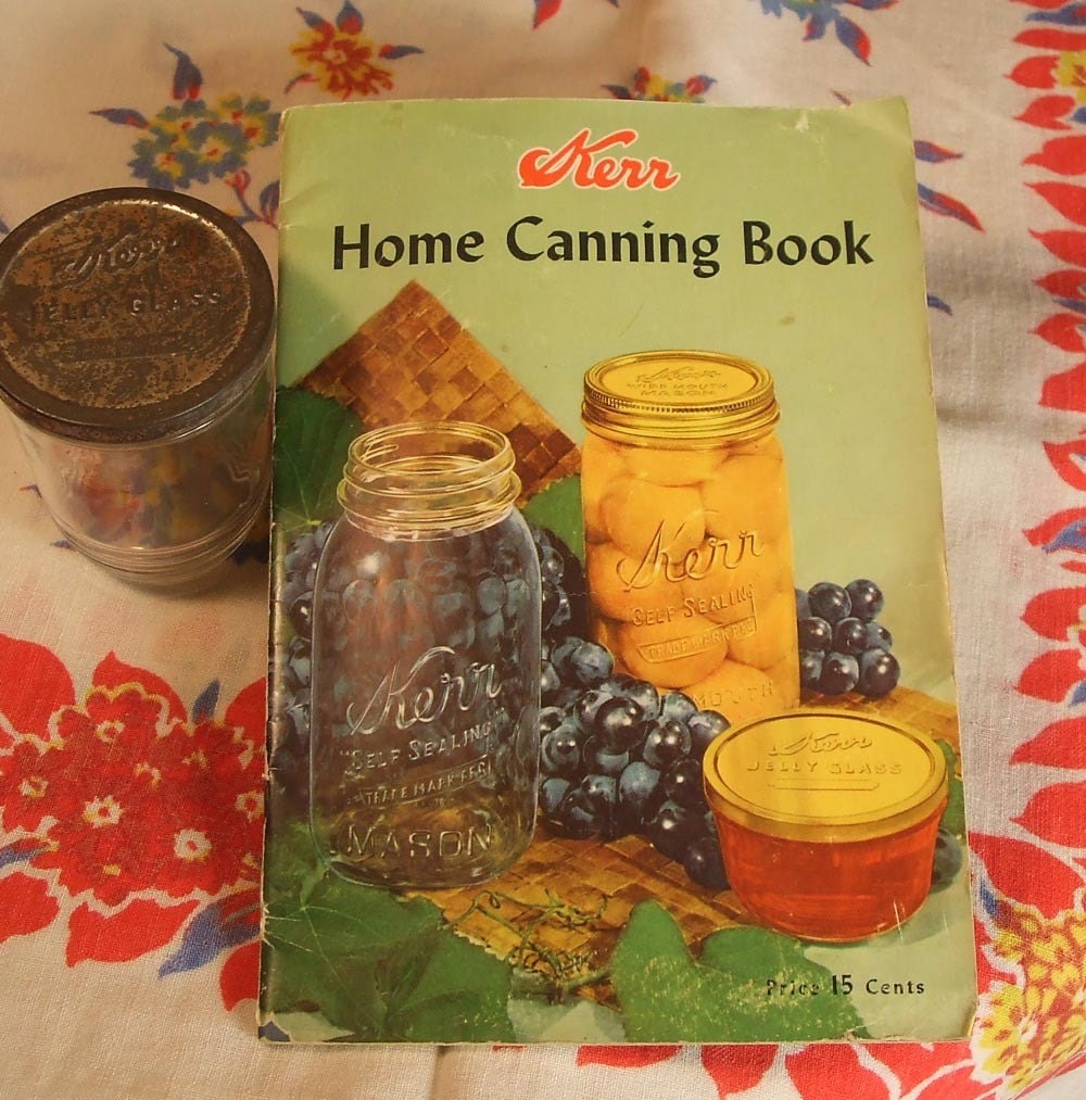 Vintage Kerr Home Canning Book by oldethings on Etsy