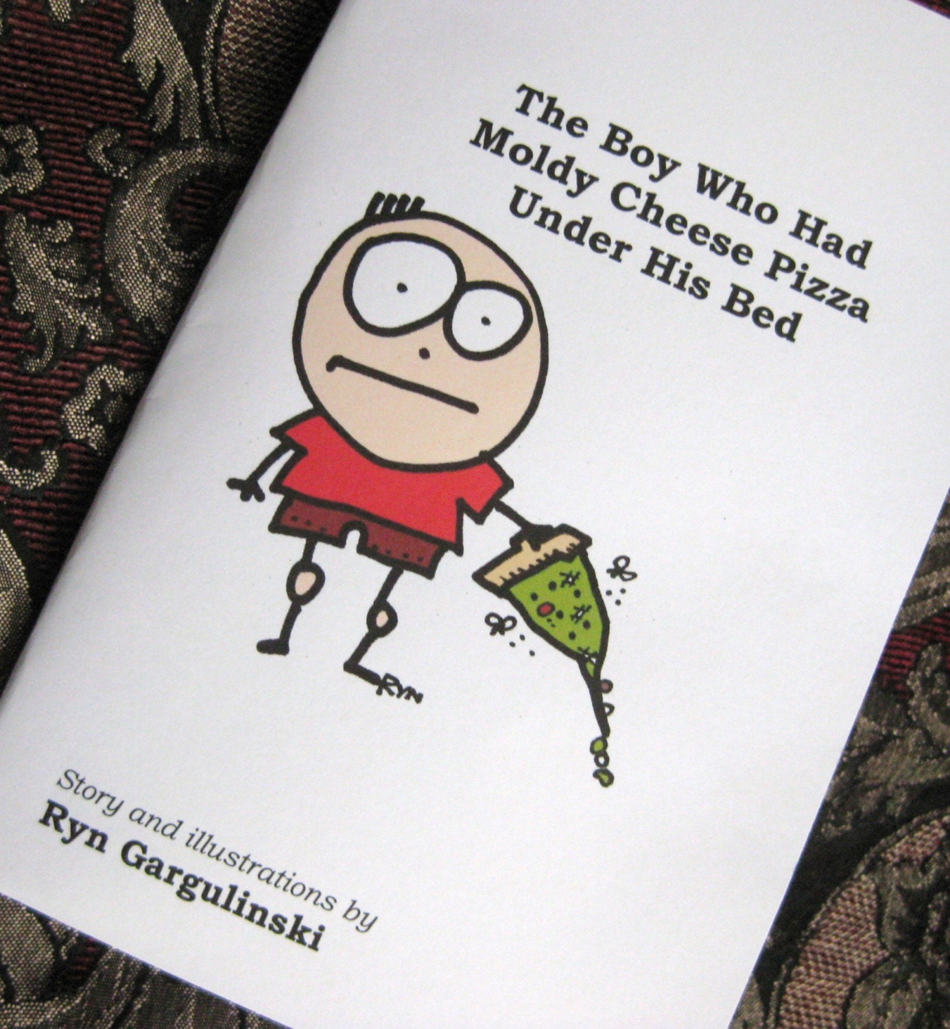 Book - The Boy Who Had Moldy Cheese Pizza Under His Bed