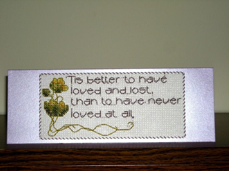 Tis better... - Inspirational Love Loss Flowers Handmade Cross-stitch desk card