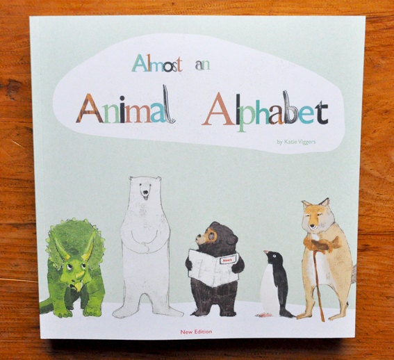 Almost an Animal Alphabet. An A-Z Picture book. New Edition