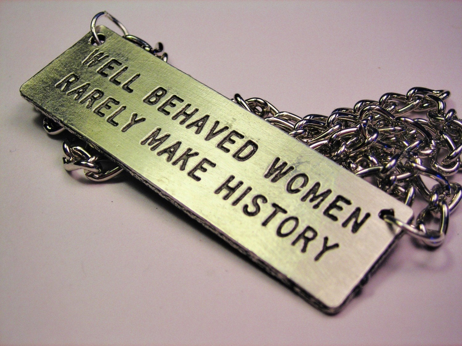 Well Behaved Women Rarely Make History Statement Necklace