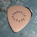 GUITAR PICK \/ GUITAR PLECTRUM - Single Sided - COPPER Guitar Pick - Custom Handstamped personalized pic - great FATHERS DAY GIFT or for your musician on GRADUATION - Guitar Wear - Guitar Jewelry