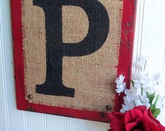 Burlap Monogram P or you choose letter,  red apple paint or you choose color, Cottage style, shabby chic