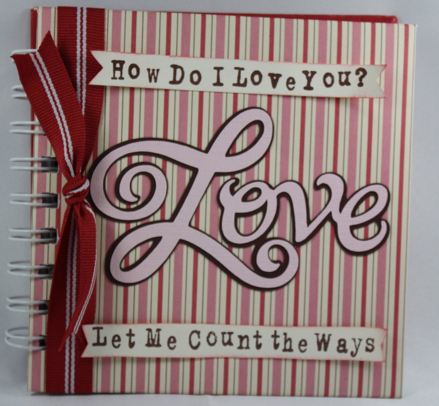 Journal - How Do I Love You Let Me Count the Ways