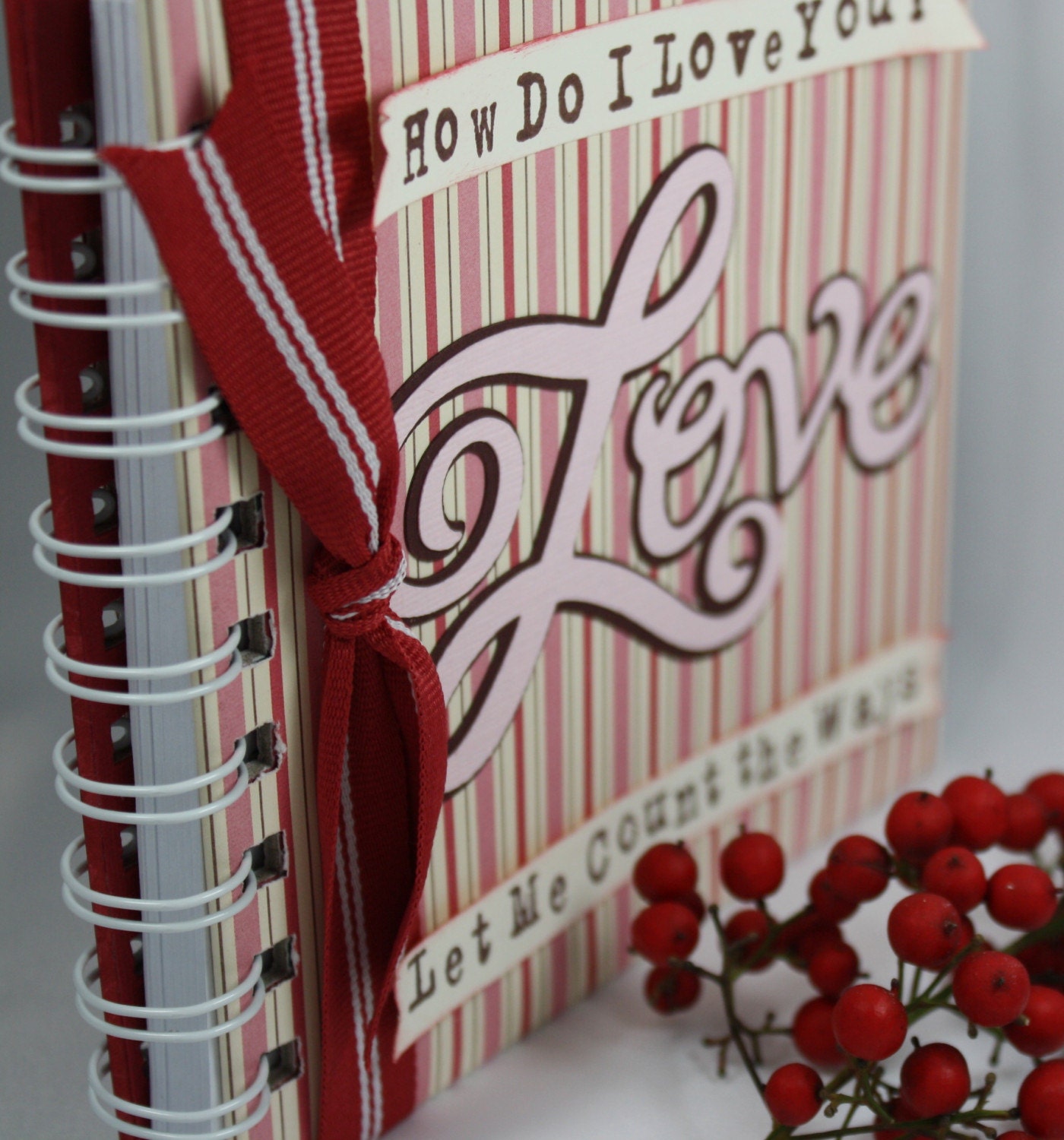 Journal - How Do I Love You Let Me Count the Ways