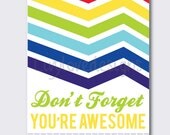 8 x 10 Don't Forget, You're Awesome