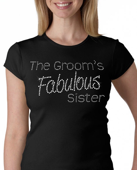 Groom's Fabulous Sister Rhinestone Tee or Tank