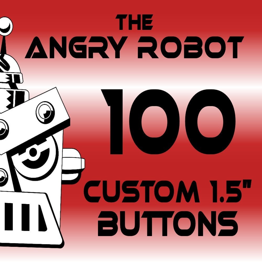 100 Custom Professionally Made 1 1/2 inch Pinback Buttons 1.50